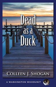 Dead as a Duck by Colleen J. Shogan Book cover image WWW Wednesday | 11 Aug 2021