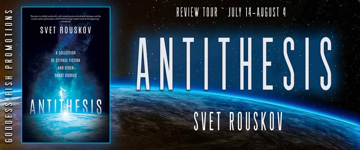 Antithesis by Svet Rouskov | Review, Excerpt, and Giveaway