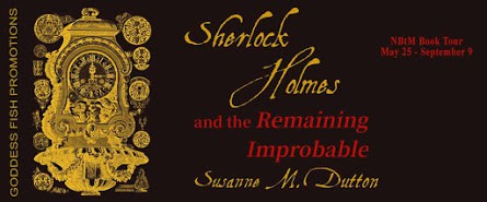 Sherlock Holmes and the Remaining Improbable |Spotlight - $50 Giveaway