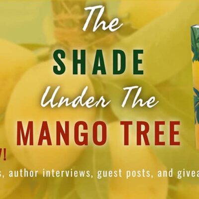 The Shade Under the Mango Tree by Evy Journey | Spotlight