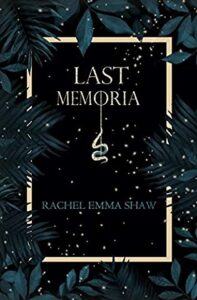 Last Memoria (Memoria Duology, #1) by