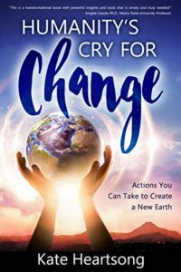 Humanity's Cry for Change by Kate Heartsong cover image
