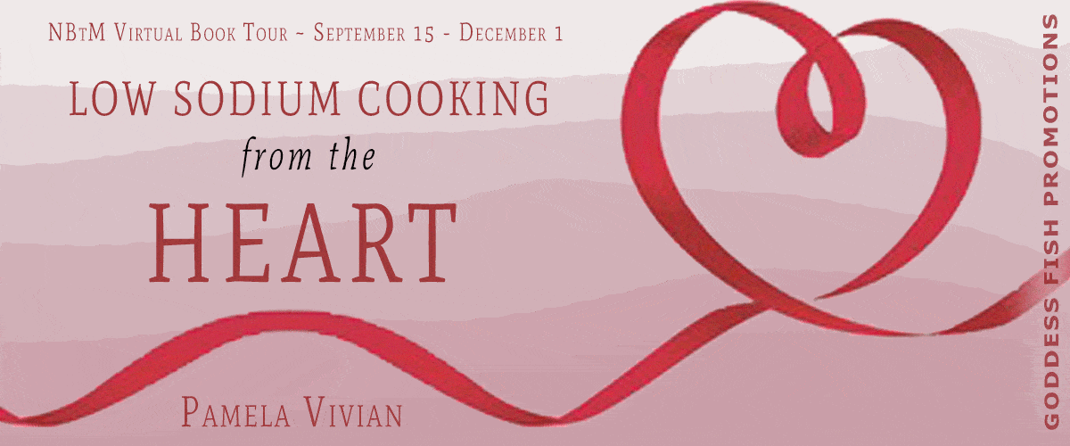 Low Sodium Cooking From the Heart by Pamela Vivian | Excerpt - Review - $15 Giveaway