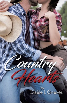 Country Hearts by Gisèle L Grieves | Review, $10 Giveaway, Excerpt