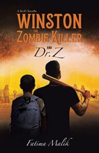Winston the Zombie Killer: And Dr. Z by