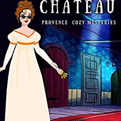 The Shady Chateau: a Provence Cozy Mystery (Julie Cavallo Investigates) by Ana T. Drew | Review & $10 Giveaway