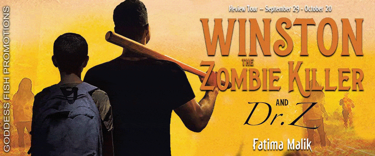 Winston the Zombie Killer: And Dr. Z by Fatima Malik | Excerpt, $10 Giveaway, Review