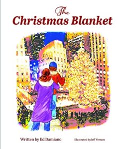 The Christmas Blanket by Ed Damiano , book cover image, mom & child watching city Xmas tree lighting