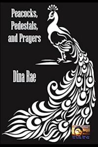 Peacocks, Pedestals, and Prayers by Dina Rae Black & white cover image
