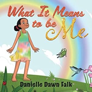 What it Means to Be Me by Danielle Falk | $10 GC Giveaway, Excerpt, Review