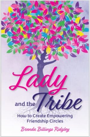 Lady and the Tribe by Brenda Billings Ridgley | $25 GC & Bracelet Giveaway – Excerpt – Spotlight