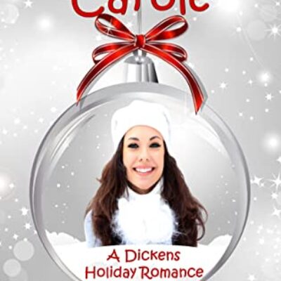 Christmas Carole by Nancy Fraser (A Dickens Holiday Romance) | $20 Giveaway, Excerpt, Review