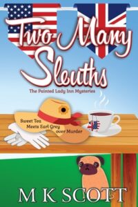 Two Many Sleuths: Sweet Tea Meets Earl Grey Over Murder book cover image