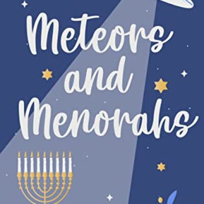 Meteors and Menorahs by Nessa Claugh | $25 Giveaway, Guest Post, Spotlight