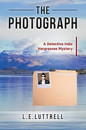 The Photograph by L.E. Luttrell (A Detective India Hargreaves Mystery) | $25 Giveaway – Book Spotlight
