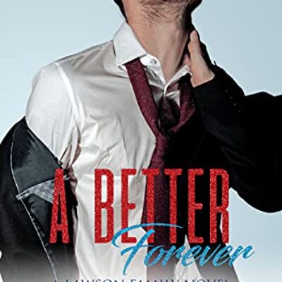 A Better Forever by Tracey Cramer-Kelly | Excerpt, Giveaway, Review | Lawson Family #5