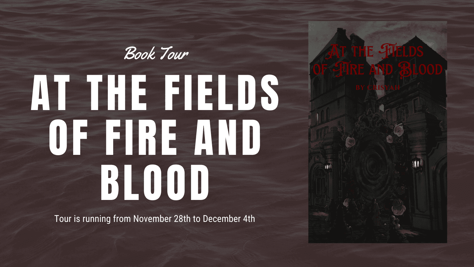 At the Fields of Fire and Blood by Crisyah | Spotlight Tour with BreakEven Books
