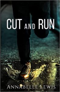 Cut and Run by Annabelle Lewis book cover image