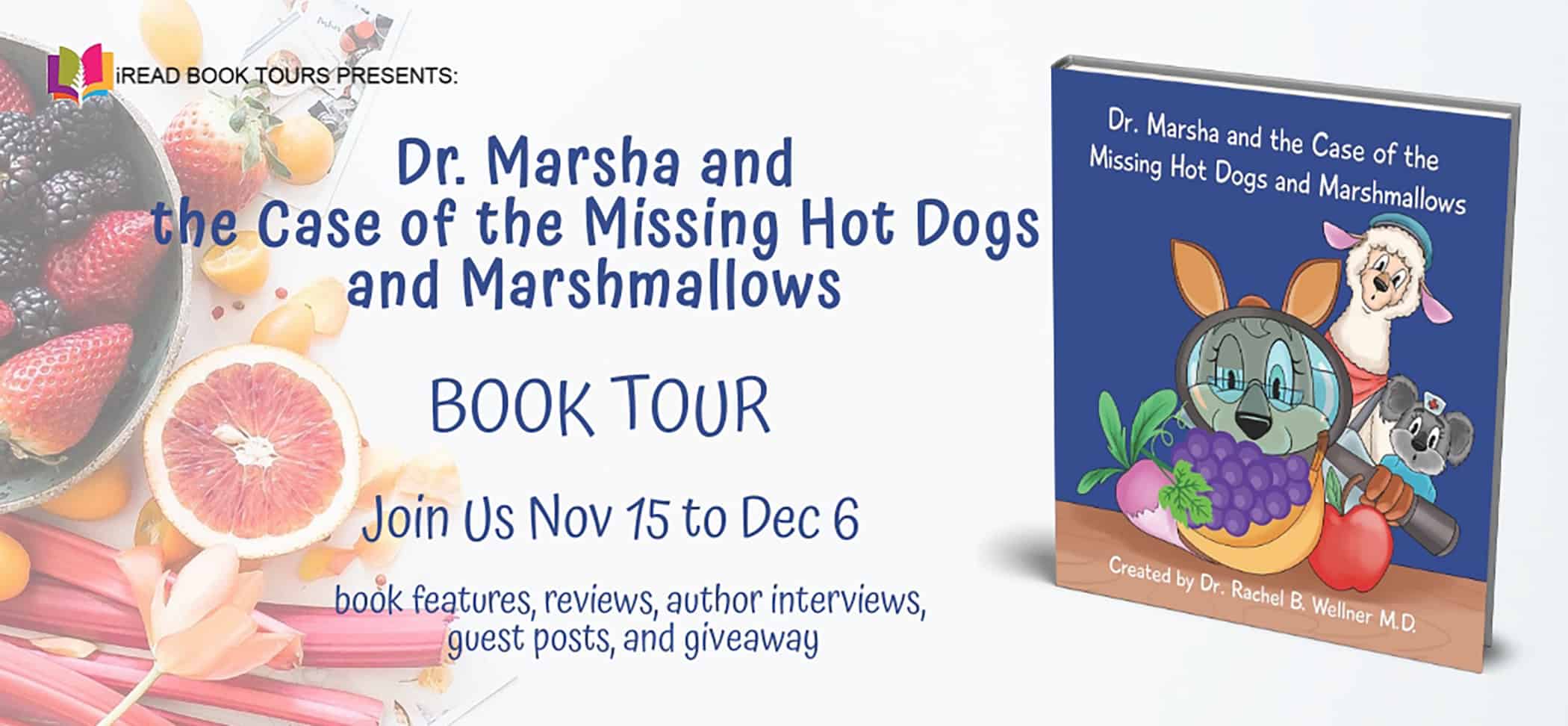 Dr. Marsha and the Case of the Missing Hot Dogs and Marshmallows by Dr. Rachel B. Wellner | $50 Gift Card Giveaway + Books, Interview, & Review