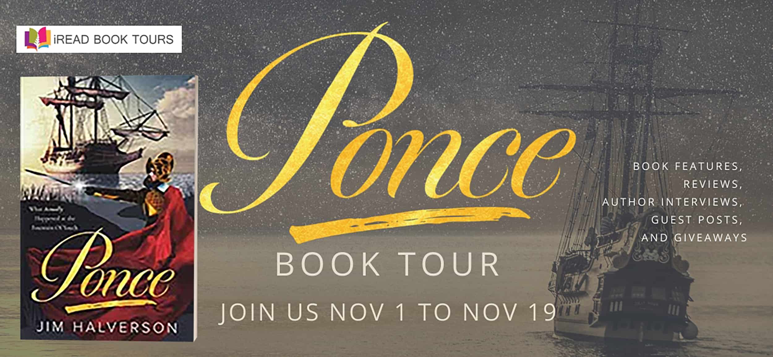 Ponce: What Actually Happened at the Fountain of Youth by Jim Halverson | Giveaway (3 Copies), Interview, Spotlight