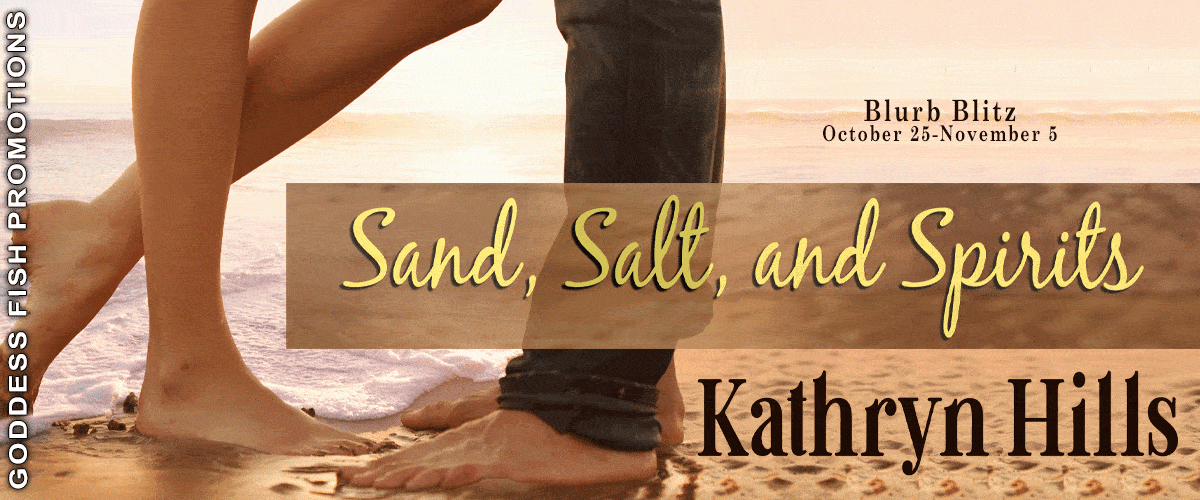 Sand, Salt, and Spirits by Kathryn Hills (Last Chance Beach Romance) | Review, $25 Giveaway, Excerpt