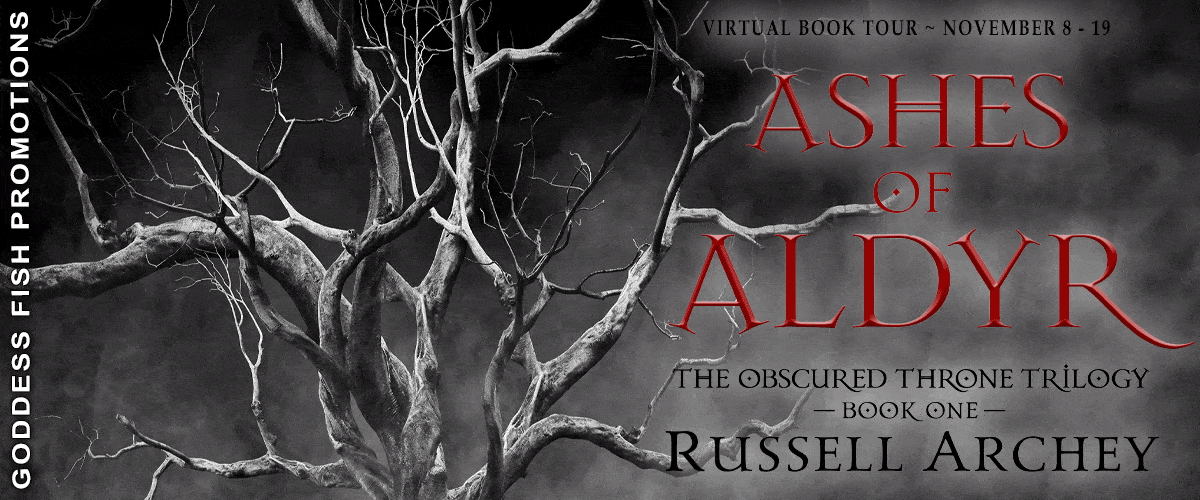 Ashes of Aldyr by Russell Archey (The Obscured Throne Trilogy Book 1) | $25 Giveaway, Excerpt, Spotlight