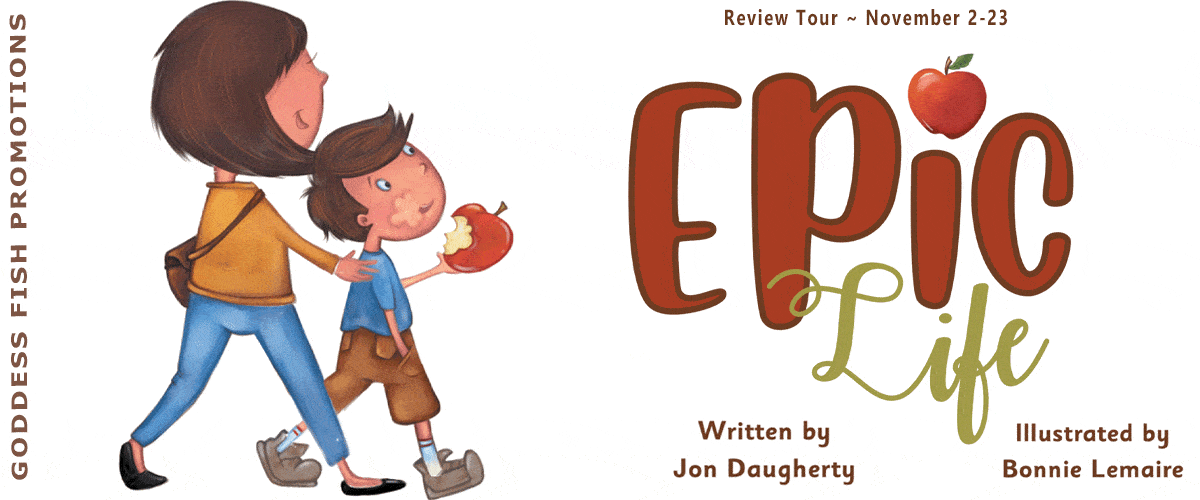 Epic Life by Jon Daugherty | Children's Book Review & $15 Giveaway