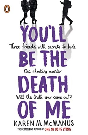 You’ll Be The Death Of Me by Karen M. McManus | My Review of the #1 Best-Seller!