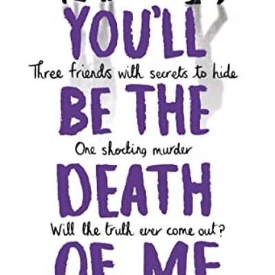 You'll Be The Death Of Me by Karen M. McManus | My Review of the #1 Best-Seller!