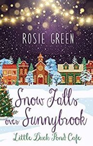 Snow Falls Over Sunnybrook by Rosie Green book cover image