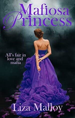 Mafiosa Princess by Liza Malloy (Mafiosa Princess Book #1) | Review, $10 Gift Card Giveaway, Excerpt