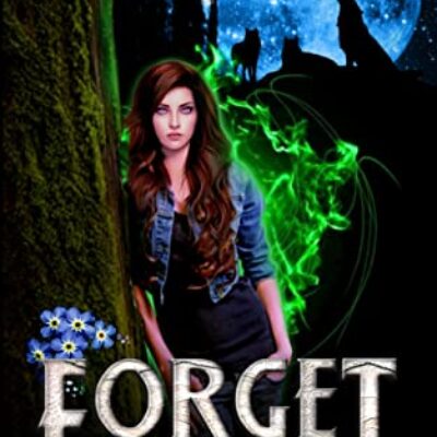 Forget Me Not (Chimera Book #1) by Anca Antoci | Spotlight & Mini Tour