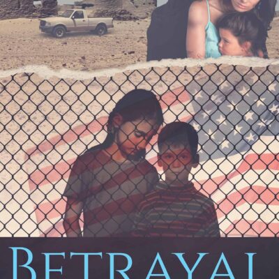 Betrayal at the Border by Mark M. Bello | Q&A with the Author, $25 Giveaway, Excerpt