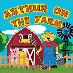 Arthur on the Farm by Gene Lipen (Young Explorers #8) | Children’s Book Review