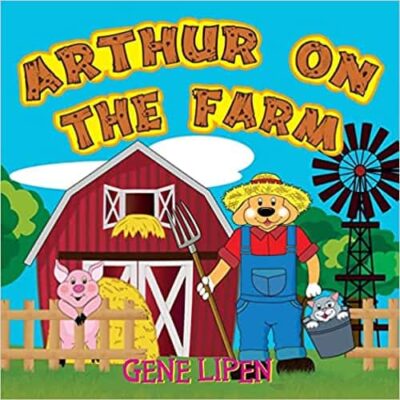 Arthur on the Farm by Gene Lipen (Young Explorers #8) | Children's Book Review