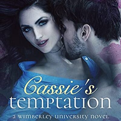 Cassie's Temptation by Sophie Stevens (Wimberley University Novel, #1) | $50 Giveaway, Review, & Steamy Excerpt