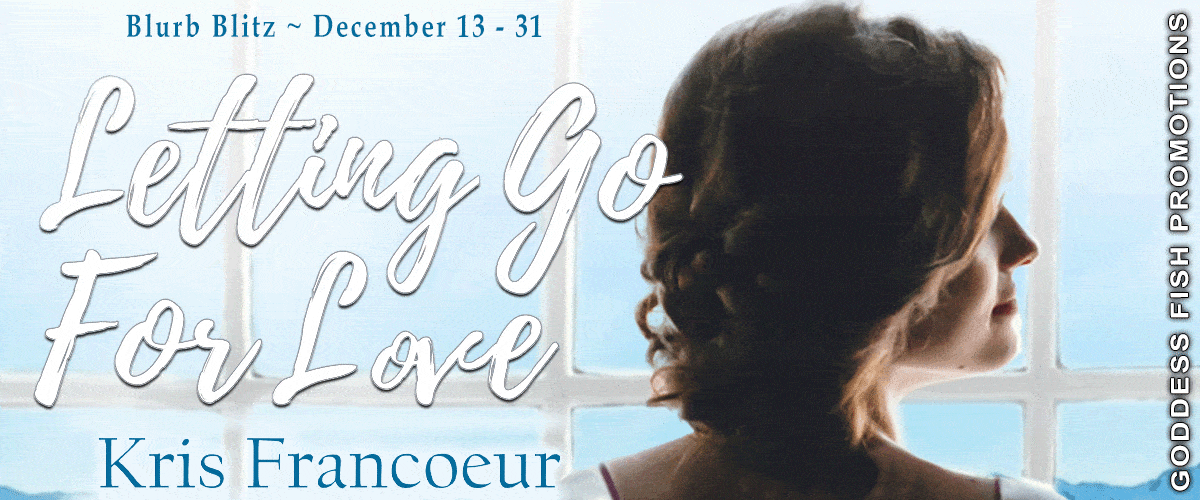 Letting Go for Love by Kris Francoeur | $25 Giveaway & Spotlight