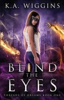 Blind the Eyes by K.A. Wiggins book cover