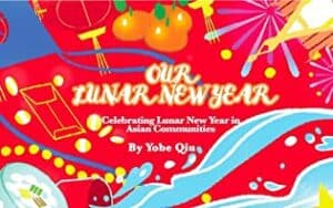 Our Lunar New Year: Celebrating Lunar New Year in Asian Communities by Yobe Qiu | Giveaway & 5-Star Review