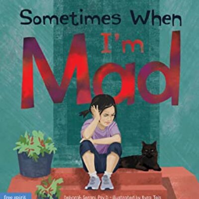 Sometimes When I'm Mad by Deborah Serani (Sometimes When #2) | Review & Blog Tour