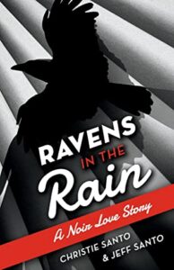 Ravens In The Rain: A Noir Love Story book cover image