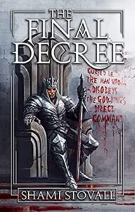 The Final Decree by Shami Stovall