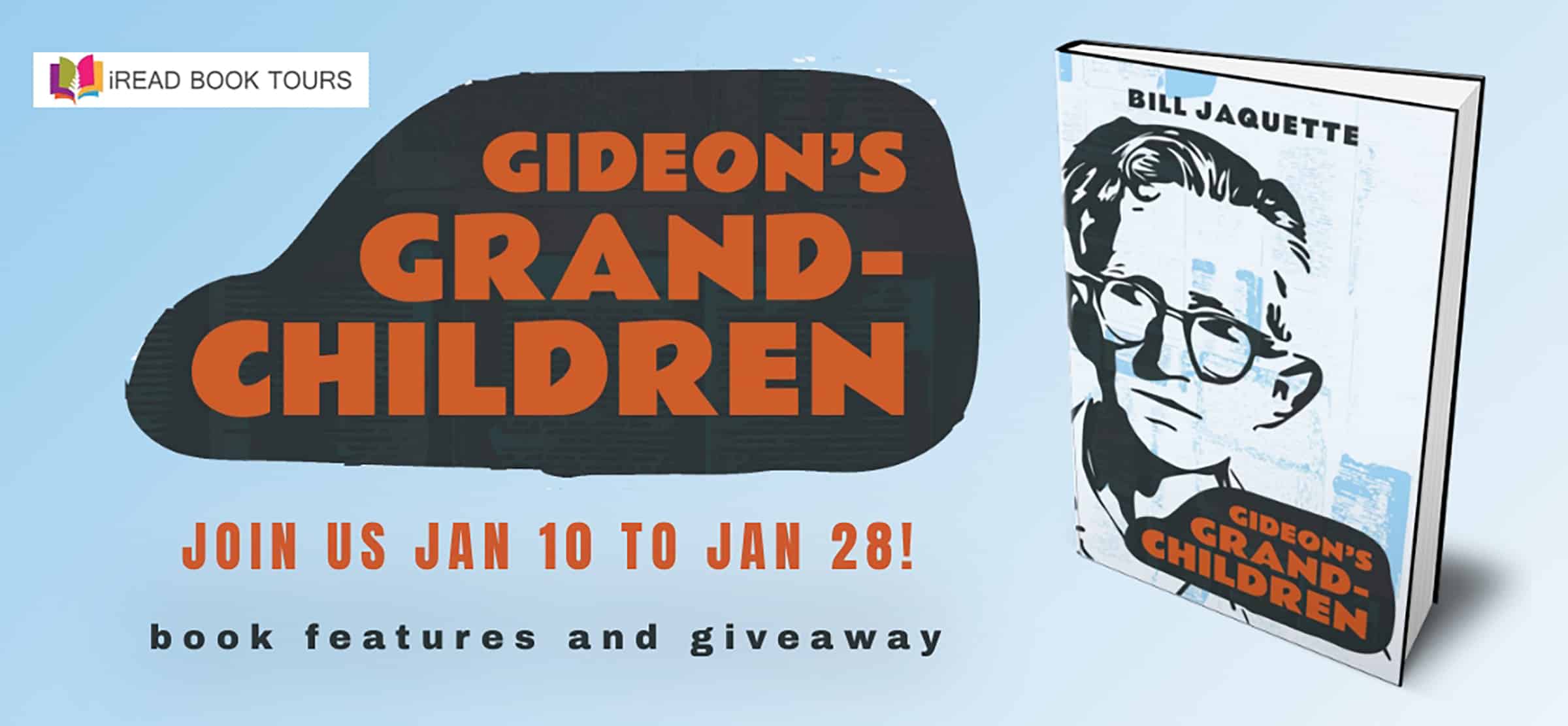 Gideon's Grandchildren by Bill Jaquette | Giveaway (3 Winners) | Spotlight