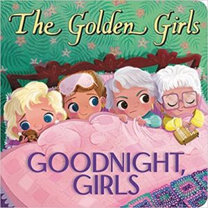 Golden Girls Sleepover Children's Book cover image for 7 January 2022 FF