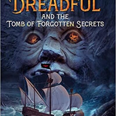 James Dreadful and the Tomb of Forgotten Secrets (The Dreadful Series #2) by Alan Creed | Giveaway & Promo