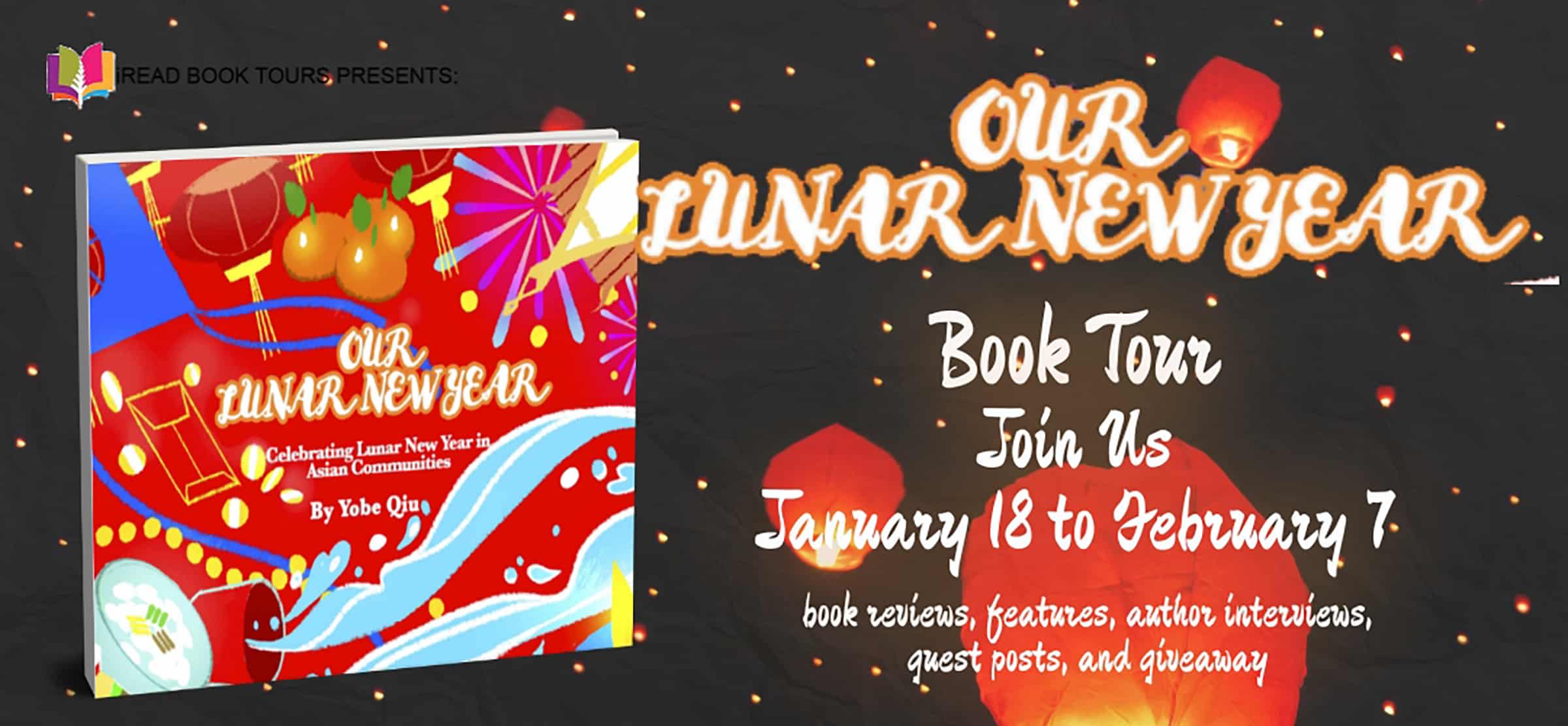 Our Lunar New Year: Celebrating Lunar New Year in Asian Communities by Yobe Qiu | Giveaway & 5-Star Review