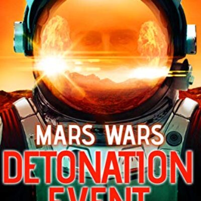 Mars Wars Series by John Andrew Karr | Detonation Event (Book 1) & Rogue Planet (Book 2) | $50 Giveaway & Excerpt