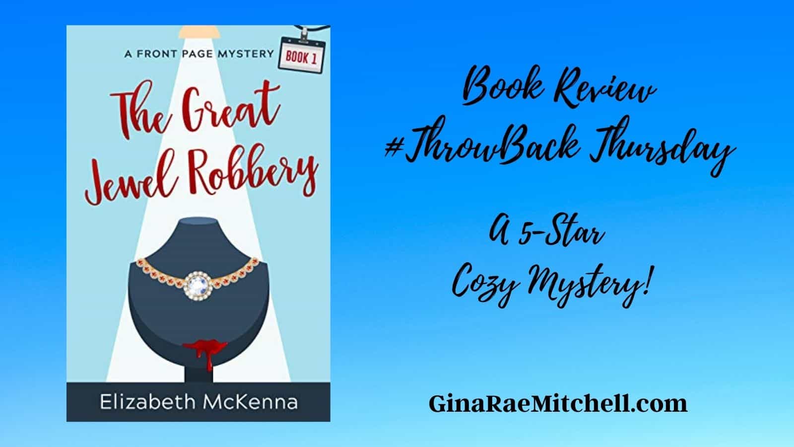The Great Jewel Robbery by Elizabeth McKenna | Review | #ThrowBackThursday | A Front Page Mystery #1