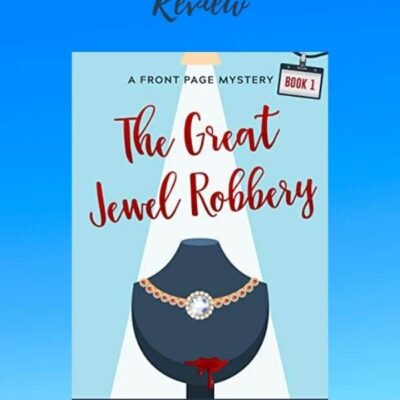 The Great Jewel Robbery by Elizabeth McKenna | Review | #ThrowBackThursday | A Front Page Mystery #1