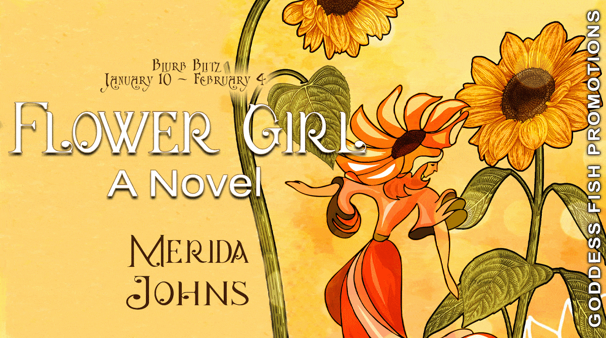 Flower Girl: A Novel by Merida Johns | $30 Giveaway & Excerpt | Book Tour